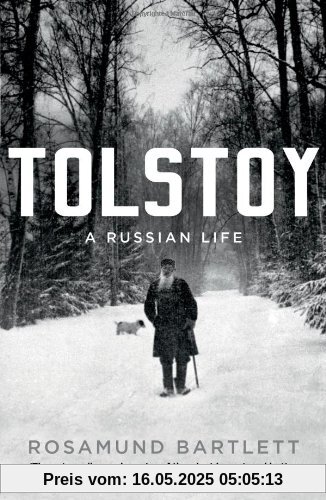Tolstoy: A Russian Life
