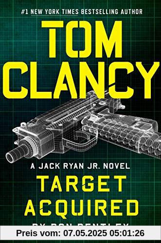 Tom Clancy Target Acquired (A Jack Ryan Jr. Novel, Band 8)