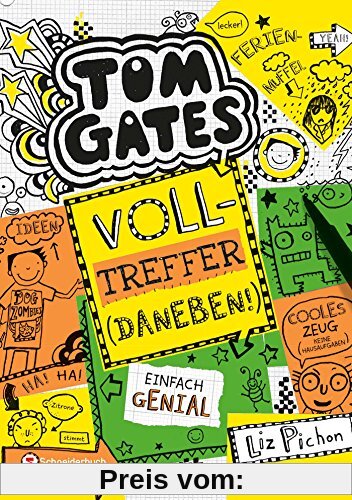 Tom Gates, Band 10: Volltreffer - daneben!