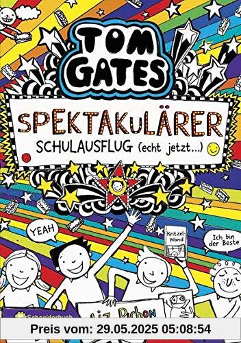 Tom Gates, Band 17: Ein spektakulärer Schulausflug - echt jetzt! Tom Gates, Band 17: Ein spektakulärer Schulausflug - echt jetzt!