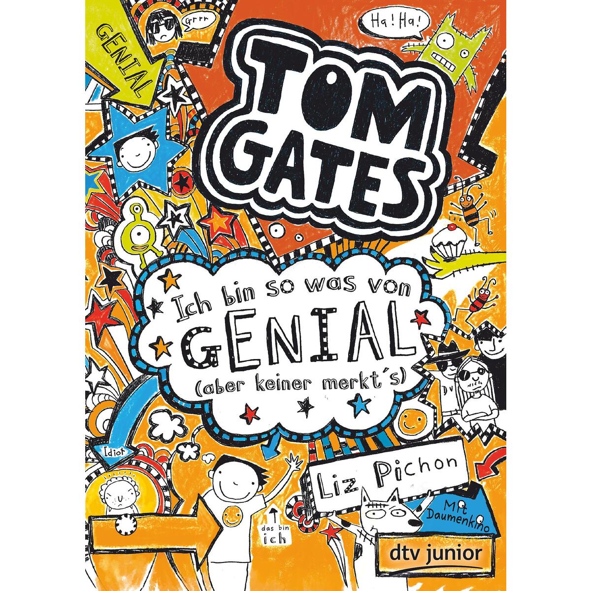 Tom Gates 04. Ich bin so was von genial (aber keiner merkt&#039;s) von dtv Verlagsgesellschaft