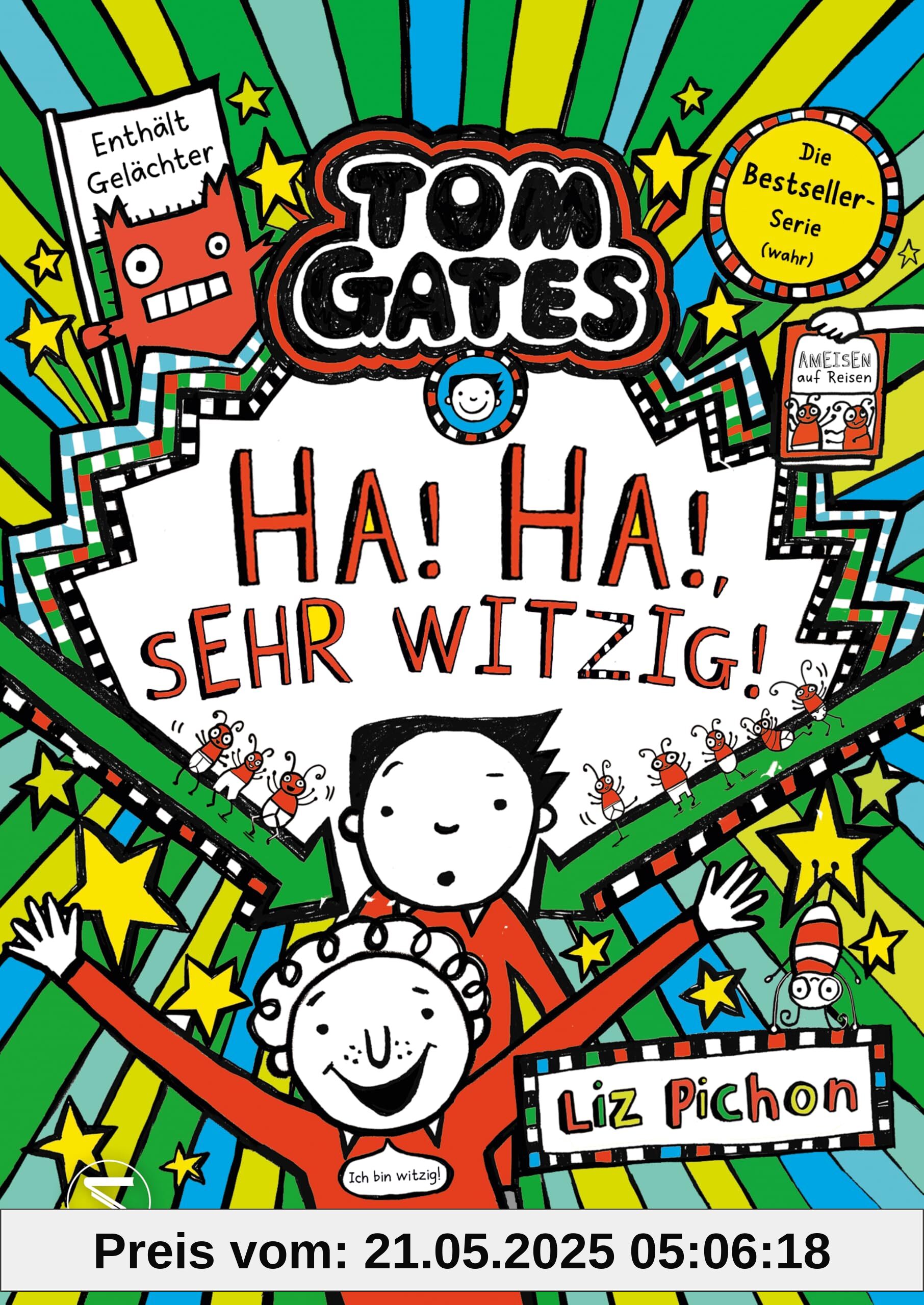 Tom Gates - Ha, ha, sehr witzig!: Die Bestsellerreihe aus England, Witzig cooler Comicroman (Tom Gates / Comic Roman, Band 22)