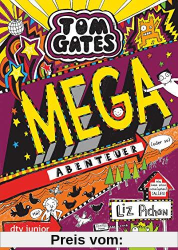 Tom Gates: Mega-Abenteuer (oder so) (Die Tom Gates-Reihe, Band 13)