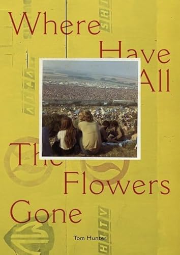 Tom Hunter, Where Have All the Flowers Gone von Hartmann Books
