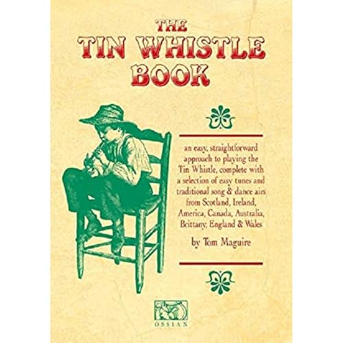 The Tin Whistle Book. von Ossian Publications