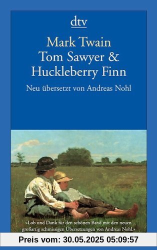 Tom Sawyer & Huckleberry Finn Tom Sawyer & Huckleberry Finn
