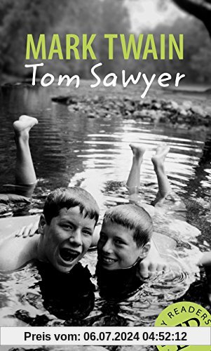 Tom Sawyer: Englische Lektüre für das 3. und 4. Lernjahr. Gekürzt, mit Annotationen und Aufgaben. (Easy Readers - Englische Ausgaben)