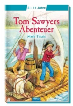Tom Sawyers Abenteuer von Trötsch