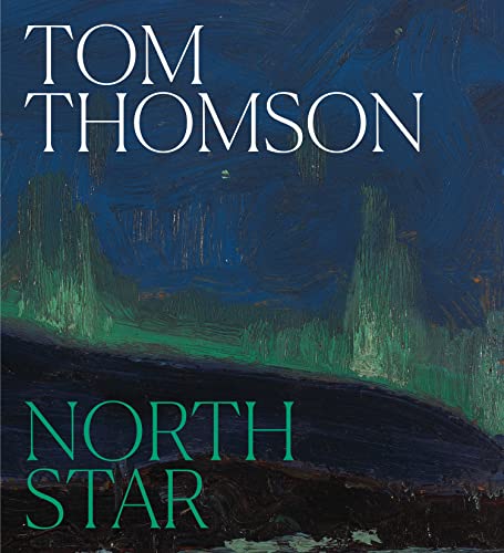 Tom Thomson: North Star von Goose Lane Editions