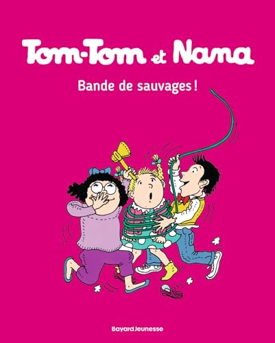 Tom-Tom et Nana, Tome 06: Bande de sauvages ! von BD KIDS