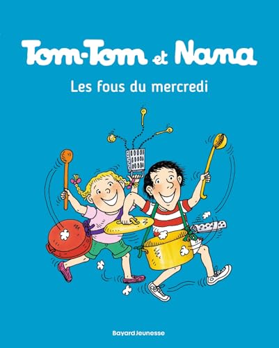 Tom-Tom et Nana, Tome 09: Les fous du mercredi
