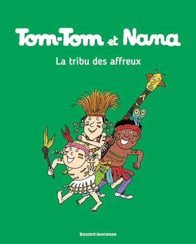 Tom-Tom et Nana, Tome 14: La tribu des affreux
