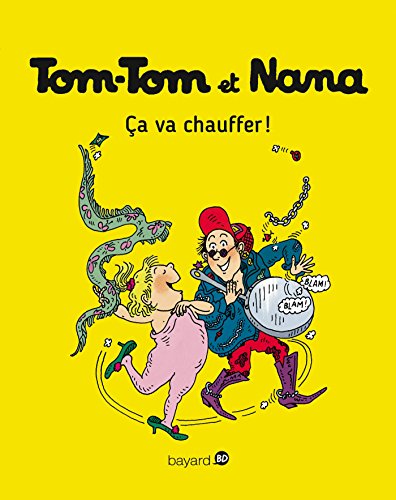Tom-Tom et Nana, Tome 15: Ça va chauffer ! von BD KIDS