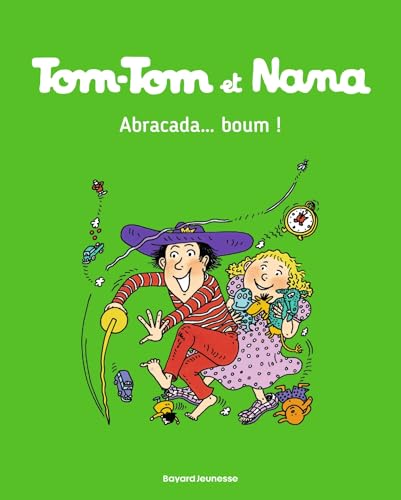 Tom-Tom et Nana, Tome 16: Abracada...Boum von BD KIDS