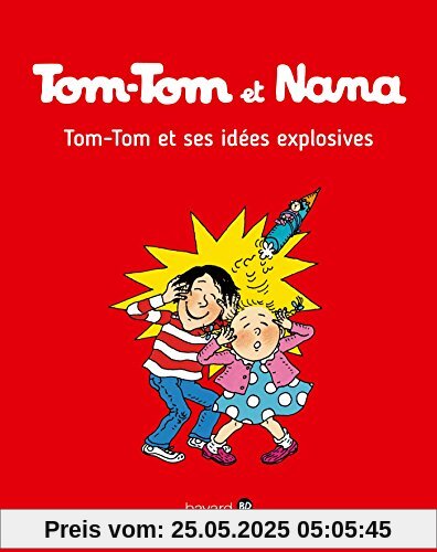 Tom-Tom et Nana, Tome 2 : Tom-Tom et ses idées explosives