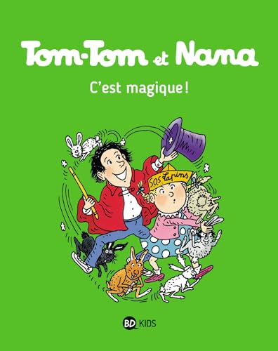 Tom-Tom et Nana, Tome 21: C'est magique ! von BD KIDS