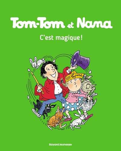 Tom-Tom et Nana, Tome 21: C'est magique ! von BD KIDS