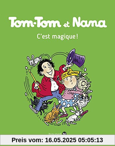 Tom-Tom et Nana, Tome 21 : C'est magique !