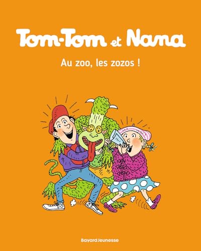 Tom-Tom et Nana, Tome 24: Au zoo les zozos !