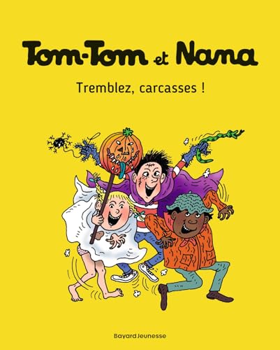 Tom-Tom et Nana, Tome 26: Tremblez, carcasses ! von BD KIDS