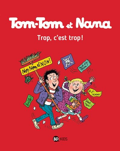 Tom-Tom et Nana, Tome 27: Trop, c'est trop !