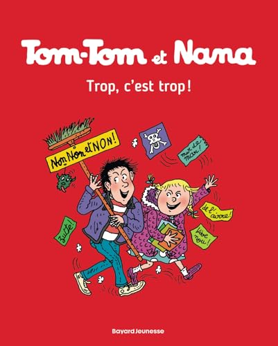 Tom-Tom et Nana, Tome 27: Trop, c'est trop ! von BD KIDS