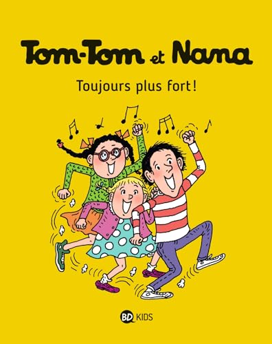 Tom-Tom et Nana, Tome 29: Toujours plus fort ! von BD KIDS