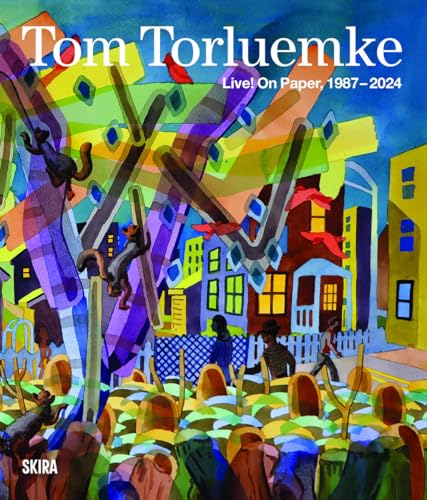 Tom Torluemke: Live!: On Paper, 1987-2024 Tom Torluemke: Live!: On Paper, 1987-2024 von Skira
