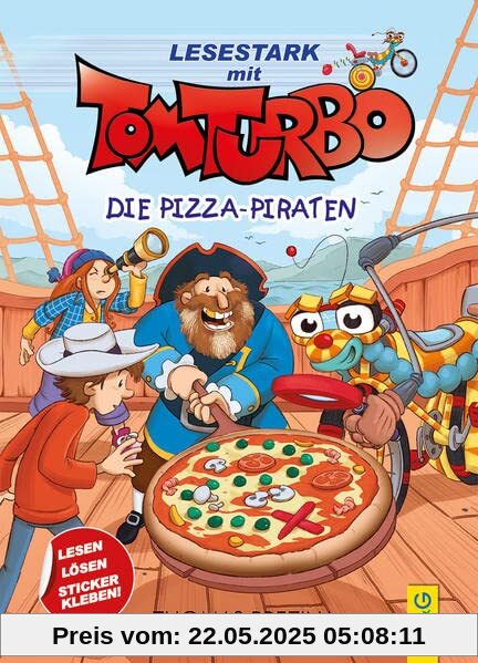 Tom Turbo - Lesestark - Die Pizza-Piraten (Tom Turbo: Turbotolle Leseabenteuer)