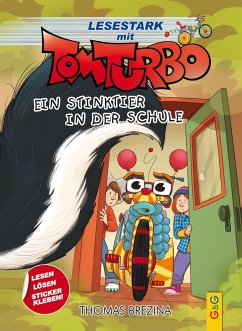 Tom Turbo - Lesestark - Ein Stinktier in der Schule von G & G Verlagsgesellschaft