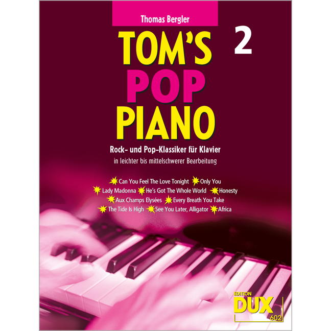 Tom's Pop Piano 2 Tom's Pop Piano 2 von Edition DUX