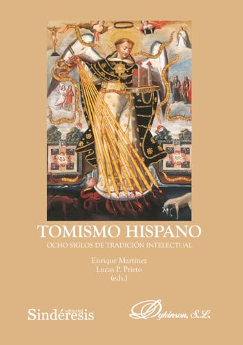 Tomismo Hispano. Ocho siglos de tradición intelectual Tomismo Hispano. Ocho siglos de tradición intelectual von Editorial Dykinson, S.L.