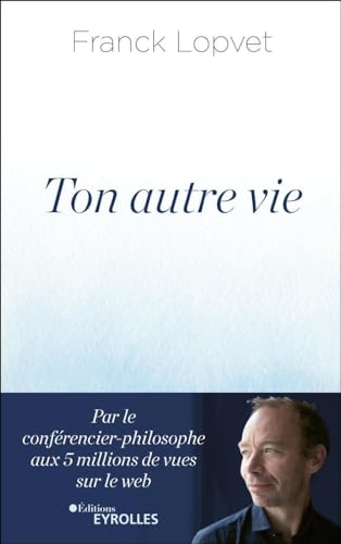 Ton autre vie: RENCONTRE AVEC SOI