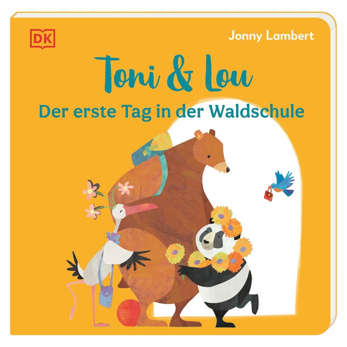 Toni & Lou. Der erste Tag in der Waldschule Toni & Lou. Der erste Tag in der Waldschule von Dorling Kindersley Verlag