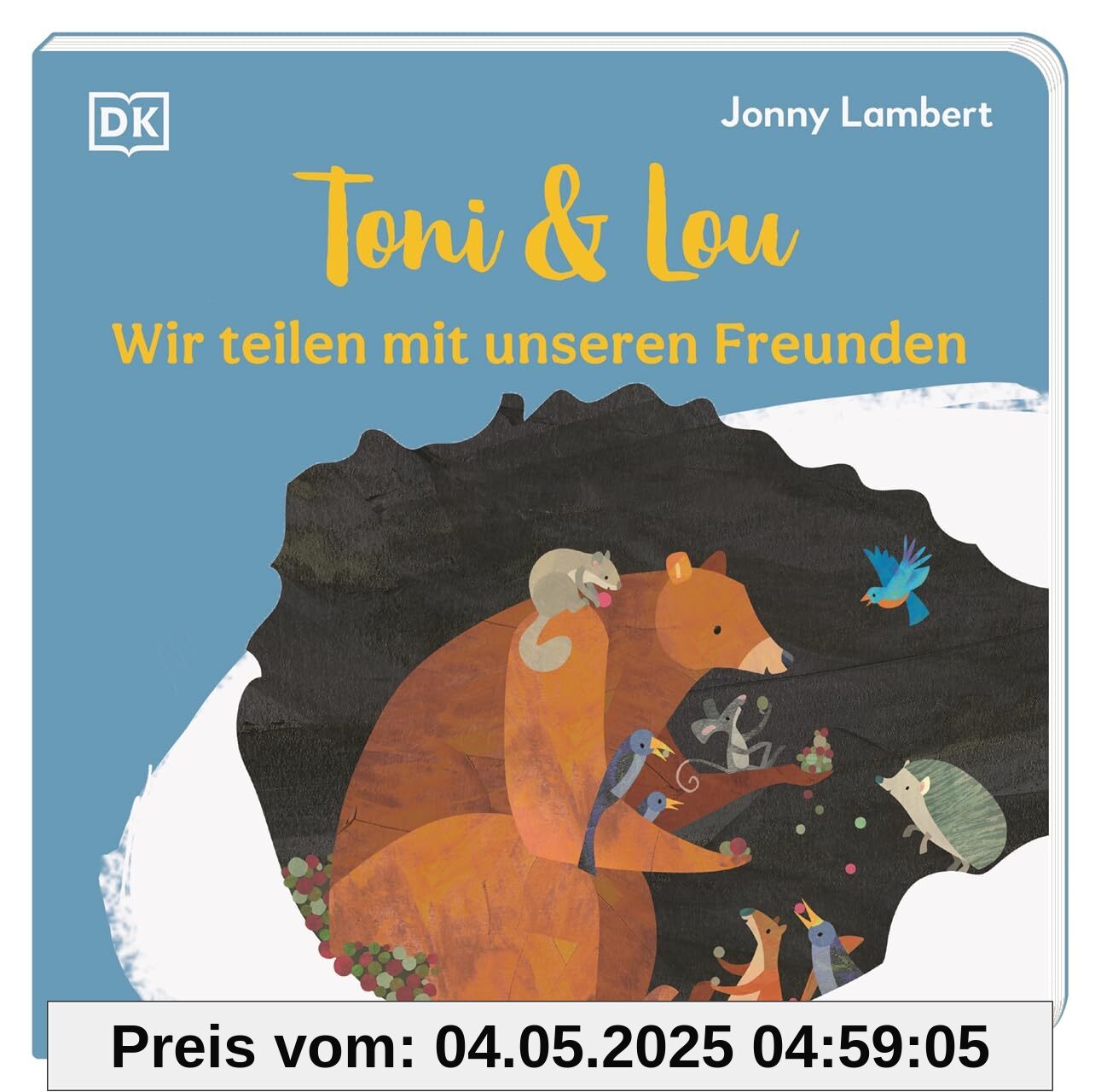 Toni & Lou. Wir teilen mit unseren Freunden: Über die Freude am Teilen: Pappbilderbuch mit erster Vorlesegeschichte. Für Kinder ab 2 Jahren