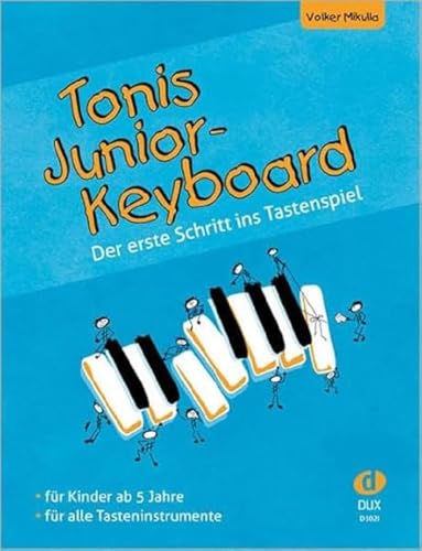 Tonis Junior-Keyboard: Der erste Schritt ins Tastenspiel Tonis Junior-Keyboard: Der erste Schritt ins Tastenspiel