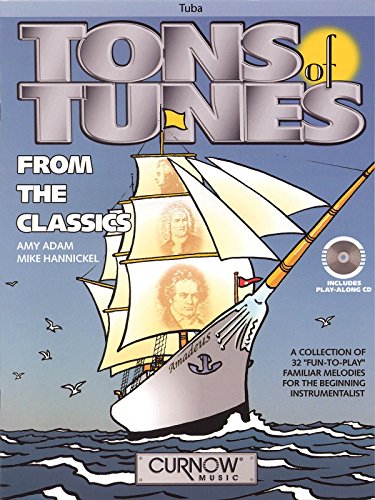 Tons of Tunes from the Classics: Tuba in C (B.C.) - Grade 0.5 to 1
