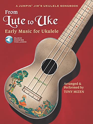 From Lute To Uke: Noten, CD für Ukulele (A Jumpin Jim's Ukulele Songbook): Early Music for Ukulele