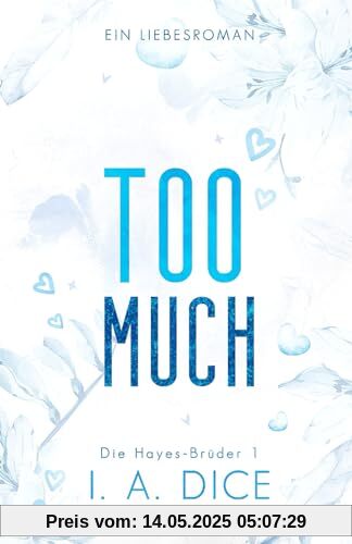 Too Much: Die Hayes-Brüder 1 (Deutsche Ausgabe)