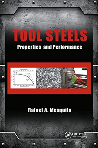 Tool Steels: Properties and Performance Tool Steels: Properties and Performance von CRC Press