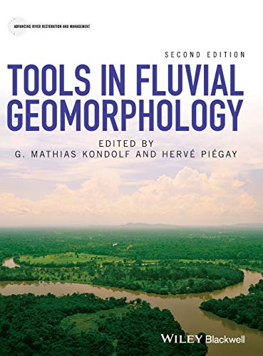 Tools in Fluvial Geomorphology (Advancing River Restoration and Management)