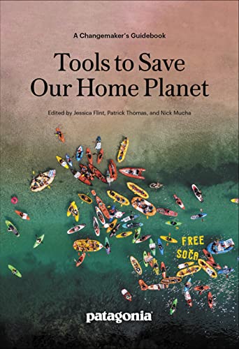 Tools to Save Our Home Planet: A Changemaker's Guidebook von Patagonia
