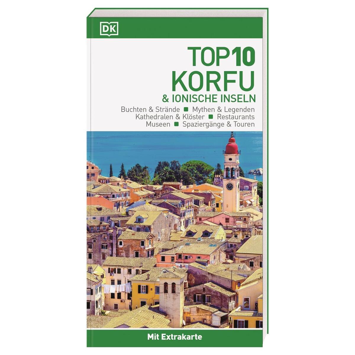 Top 10 Reiseführer Korfu & Ionische Inseln Top 10 Reiseführer Korfu & Ionische Inseln von Dorling Kindersley Reise