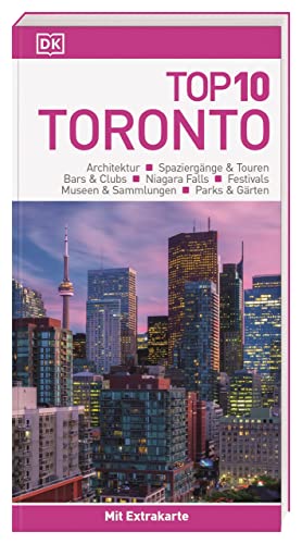 Top 10 Reiseführer Toronto: TOP10-Listen zu Highlights, Themen und Stadtteilen mit wetterfester Extra-Karte Top 10 Reiseführer Toronto: TOP10-Listen zu Highlights, Themen und Stadtteilen mit wetterfester Extra-Karte