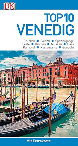 Top 10 Reiseführer Venedig: mit Extra-Karte und kulinarischem Sprachführer zum Herausnehmen