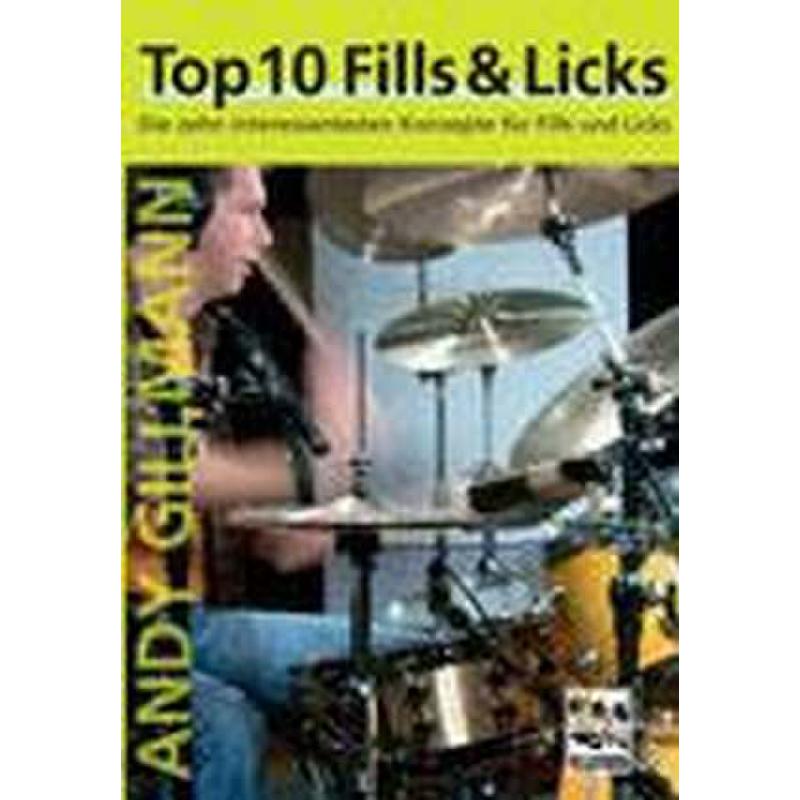 Top 10 fills + licks