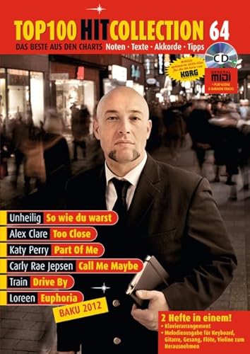 Top 100 Hit Collection 64: 6 Chart-Hits: So wie du warst - Too Close - Part Of Me - Call Me Maybe - Drive By - Euphoria (Baku 2012). Noten + CD für ... Band 64. Klavier / Keyboard. (Music Factory)