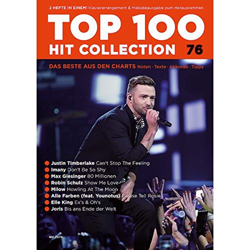 Top 100 Hit Collection 76: 8 Chart Hits: Can't Stop The Feeling - Don't Be So Shy - 80 Millionen - Show Me Love - Howling At The Mood - Please Tell ... Band 76. Klavier / Keyboard. (Music Factory) von Schott Music