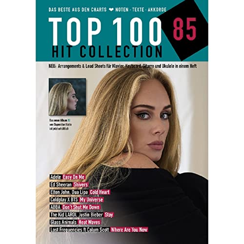 Top 100 Hit Collection 85: Das Beste aus den Charts: Easy On Me - Shivers - Cold Heart - My Universe - Don't Shut Me Down - Stay - Heat Waves - Where ... Keyboard / Gitarre / Ukulele. (Music Factory) von Schott Music
