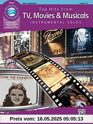 Top Hits from TV, Movies & Musicals Instrumental Solos - Alto Saxophone (incl. CD) (Top Hits Instrumental Solos)